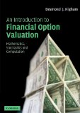 An Introduction to Financial Option Valuation: Mathematics, Stochastics and Computation