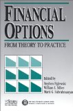 Financial Options: From Theory to Practice