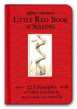 Little Red Book of Selling: 12.5 Principles of Sales Greatness