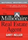 The Millionaire Real Estate Agent: It's Not About the Money...It's About Being the Best You Can Be!