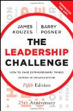 The Leadership Challenge: How to Make Extraordinary Things Happen in Organizations