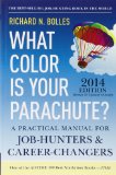 What Color Is Your Parachute? 2014: A Practical Manual for Job-Hunters and Career-Changers