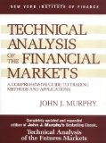 Technical Analysis of the Financial Markets: A Comprehensive Guide to Trading Methods and Applications (New York Institute of Finance)